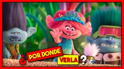 ¿POR DONDE VER TROLLS 3 TODOS JUNTOS ONLINE COMPLETA?
