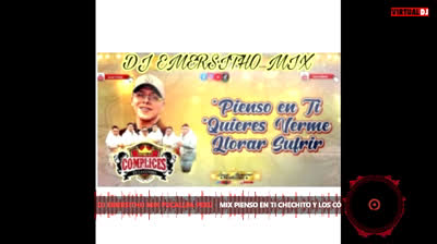 MIX PIENSO EN TI CHECHITO Y LOS CÓMPLICES DE LA CUMBIA VS CHACALON JR DJ EMERSITHO MIX PUCALLPA PERÚ EL ORIGINAL